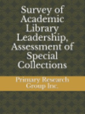 cover image of Survey of Academic Library Leadership, Assessment of Special Collections